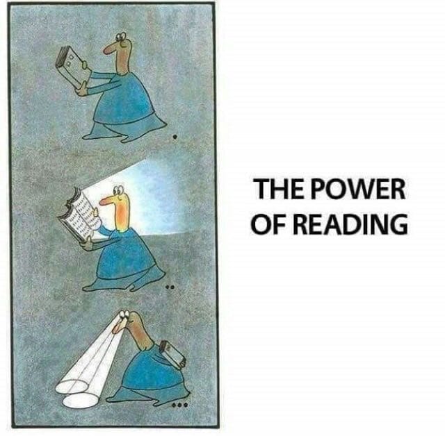 Dessin en trois cases : un homme marche avec un livre fermé, puis ouvert et lumineux, puis éclaire son chemin par des faisceaux sortant de ses yeux. Légende : THE POWER OF READING.