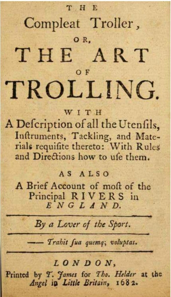 Alas, "The Art of Trolling" Turned Out to Be a Book About Fishing from a Moving Boat