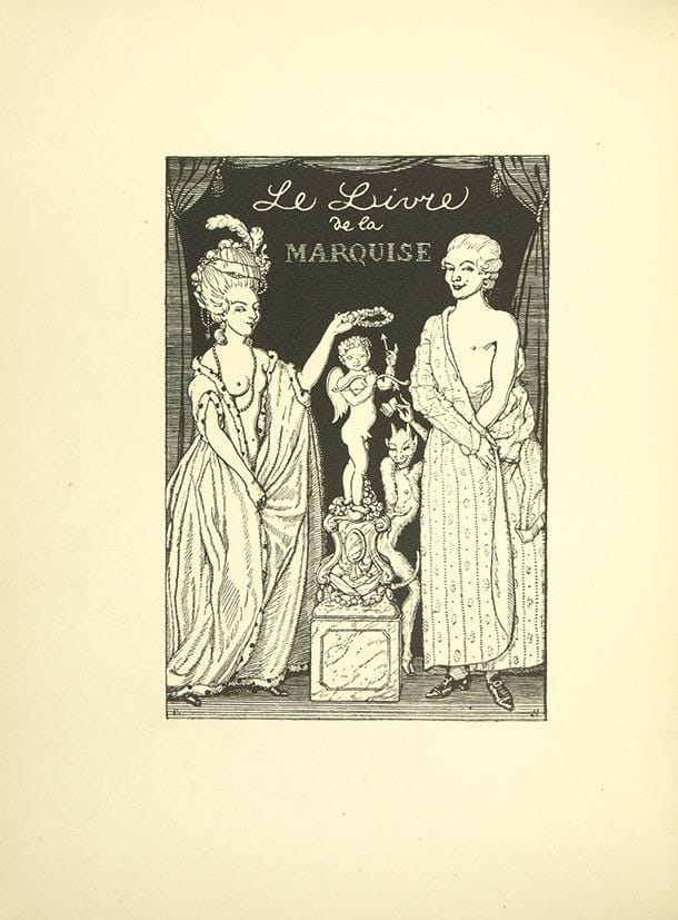 Книга Маркизы [Le Livre de la Marquise] [Большая Маркиза]. - Venise: Ches Cazzo et Coglioni, 1918