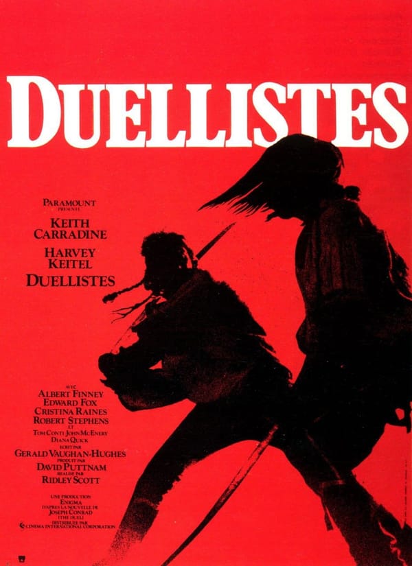 Красная афиша с белой надписью «Duellistes» и чёрными силуэтами двух дуэлянтов с саблями. Слева список создателей: Кит Кэррадайн, Харви Кейтель, режиссёр Ридли Скотт.