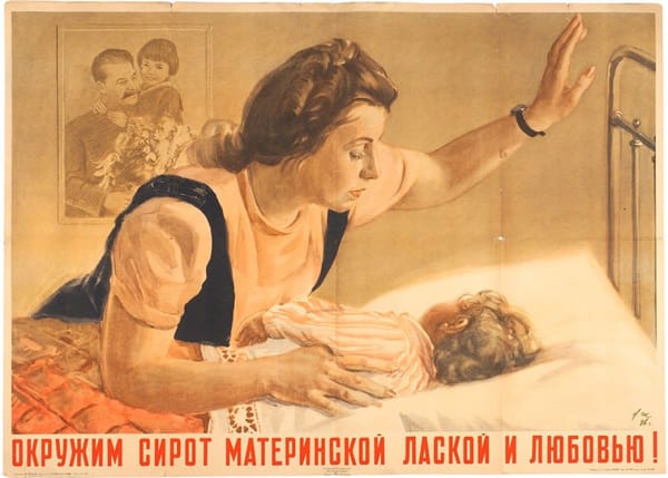 Плакат: Окружим сирот материнской лаской и любовью!