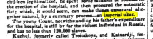 обратите внимание на IMPERIAL UKAZ и то, что молодой граф Шереметев со 120.000 крепостных (названных slave) - все еще самый богатый человек в России