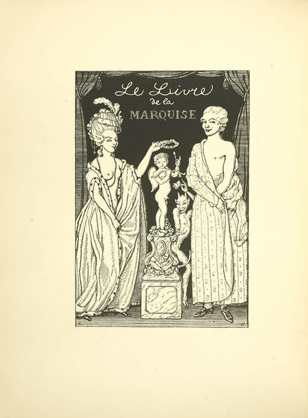 Книга Маркизы [Le Livre de la Marquise] [Большая Маркиза]. - Venise: Ches Cazzo et Coglioni, 1918